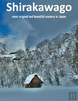 Bertrand.pt - Shirakawa Most Original And Beautiful Scenery In Japan