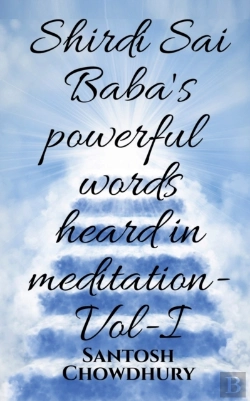 Bertrand.pt - Shirdi Sai Baba'S Powerful Words Heard In Meditation- Vol -I
