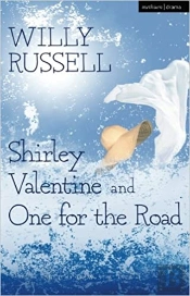 Shirley Valentine & One For The Road