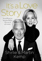 Shirlie And Martin Kemp: It'S A Love Story