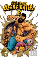 Shirtless Bear-Fighter!, Volume 2