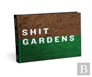 Shit Gardens