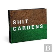 Shit Gardens