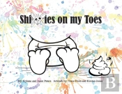 Shitties On My Toes