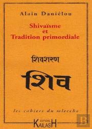 Shivaïsme Et Tradition Primordiale