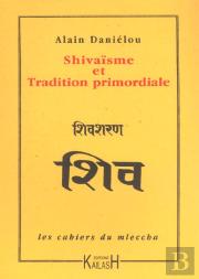 Shivaisme Et Tradition Primordiale