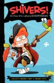 Shivers!: The Pirate Who'S Afraid Of Everything