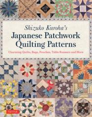 Shizuko Kuroha'S Japanese Patchwork Quilting Patterns