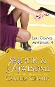Shock And Awesome (Lexi Graves Mysteries, 4)