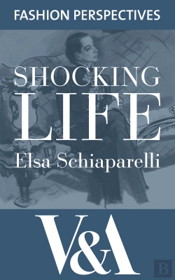 Bertrand.pt - Shocking Life: The Autobiography Of Elsa Schiaparelli