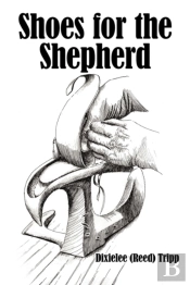 Shoes For The Shepherd