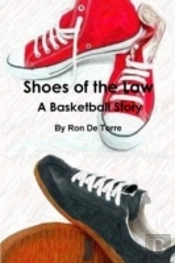 Shoes Of The Law A Basketball Story