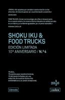 Shoku Iku & Food Trucks. Edición Limitada 10º Aniversario N.° 4