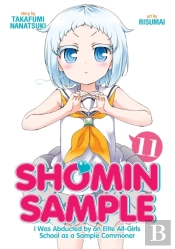 Shomin Sample: I Was Abducted By An Elite All-Girls School As A Sample Commoner Vol. 11