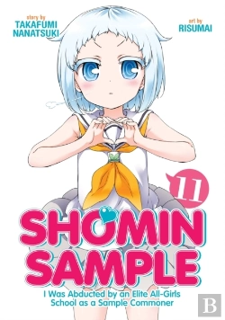 Bertrand.pt - Shomin Sample: I Was Abducted By An Elite All-Girls School As A Sample Commoner Vol. 11