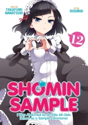 Shomin Sample: I Was Abducted By An Elite All-Girls School As A Sample Commoner Vol. 12