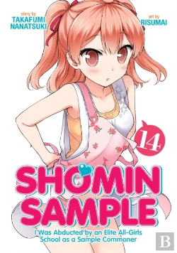 Bertrand.pt - Shomin Sample: I Was Abducted By An Elite All-Girls School As A Sample Commoner Vol. 14