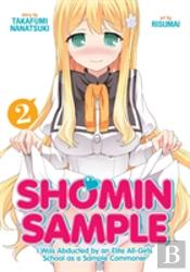 Shomin Sample: I Was Abducted By An Elite All-Girls School As A Sample Commoner Vol. 2