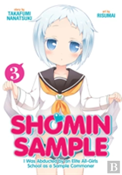 Bertrand.pt - Shomin Sample: I Was Abducted By An Elite All-Girls School As A Sample Commoner Vol. 3