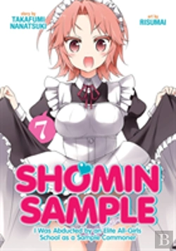 Bertrand.pt - Shomin Sample: I Was Abducted By An Elite All-Girls School As A Sample Commoner Vol. 7