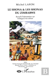 Shona Et Les Shonas (Le)  Du Zimbabwe