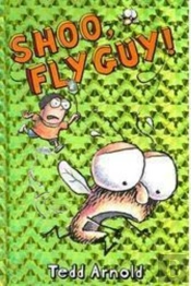 Shoo, Fly Guy! (Fly Guy #3)