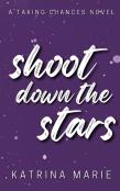 Shoot Down The Stars