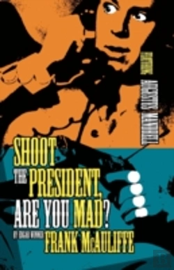 Bertrand.pt - Shoot The President, Are You Mad?