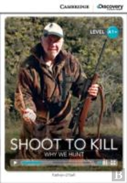 Bertrand.pt - Shoot To Kill: Why We Hunt High Beginning Book With Online Access