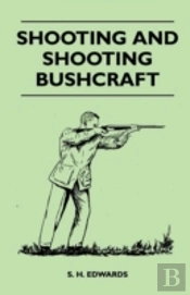 Shooting And Shooting Bushcraft