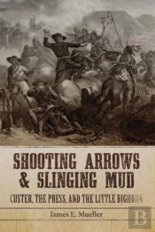 Shooting Arrows And Slinging Mud
