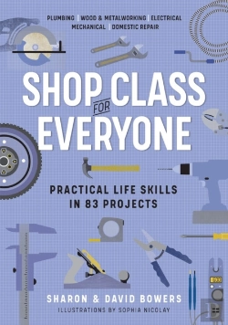 Bertrand.pt - Shop Class For Everyone: Practical Life Skills In 83 Projects