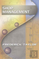Shop Management, By Frederick Taylor