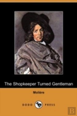 Bertrand.pt - Shopkeeper Turned Gentleman (Dodo Press)