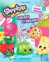 Shopkins T1 Cascades Et Rigolades