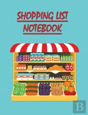 Shopping List Notebook: Grocery List Not