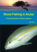 Shore Fishing In Aruba