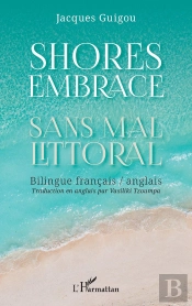 Shores Embrace : Sans Mal Littoral