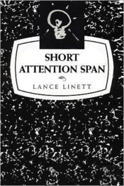 Short Attention Span