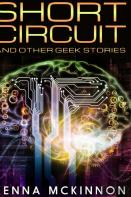 Short Circuit And Other Geek Stories