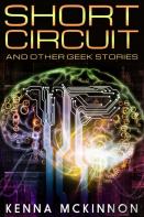 Short Circuit And Other Geek Stories