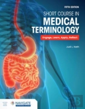 Short Course In Medical Terminology With Navigate Advantage Access