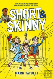 Short & Skinny