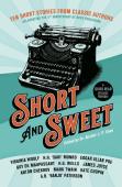 Short & Sweet: Classic Authors In Short Form