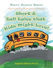 Short & Tall Tales That Kidz Might Love!