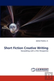 Short Fiction Creative Writing