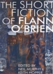 Short Fiction Of Flann O'Brien
