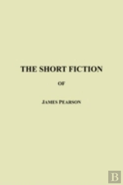 Bertrand.pt - Short Fiction Of James Pearson
