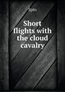 Short Flights With The Cloud Cavalry
