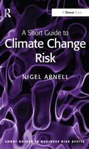 Short Guide To Climate Change Risk